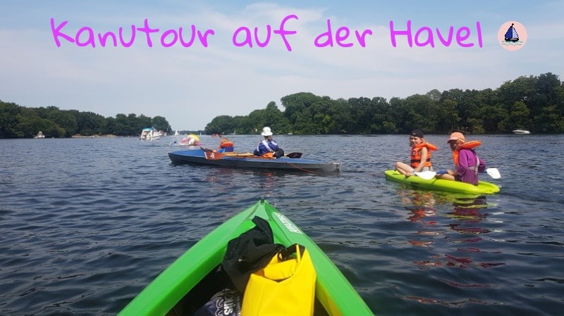 Kanufahren, Paddeln, Kanu, Havel, Berlin outdoor, aktiv, Wassersport, Tipi, reisen mit Kindern, Ausflug